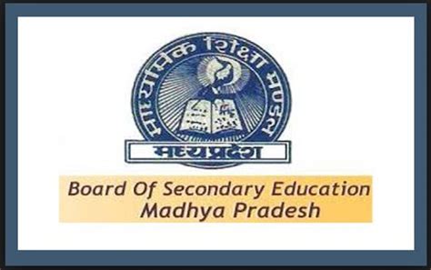 Madhya Pradesh Board of Secondary Education.
